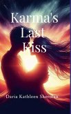 Karma's Last Kiss