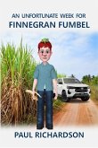 An Unfortunate Week For Finnegran Fumbel