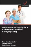Najnowsze osi¿gni¿cia w dziedzinie ceramiki dentystycznej