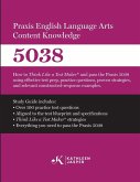 Praxis® 5038 English Language Arts Content Knowledge