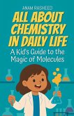 All About Chemistry in Daily Life