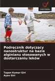 Podr¿cznik dotycz¿cy nanostruktur na bazie alginianu stosowanych w dostarczaniu leków