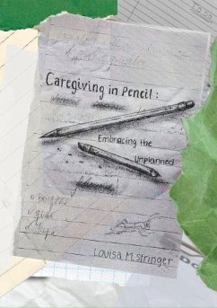 Caregiving in Pencil - Stringer, Louisa M.