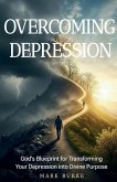 Overcoming Depression Overcoming Depression