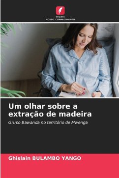 Cover Um olhar sobre a extração de madeira
