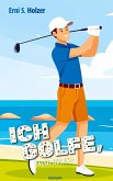 Ich golfe, also bin ich