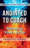 Anointed to Coach Anointed to Coach