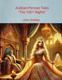 Arabian-Persian Tales (1001 nights) - Shafeei, John
