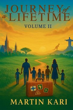 JOURNEY OF A LIFETIME VOLUME II - Kari, Martin