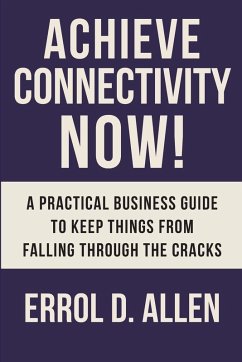 Achieving Connectivity Now! - Allen, Errol D.