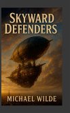 Skyward Defenders Skyward Defenders
