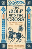 The Wolf and the Cross The Wolf and the Cross