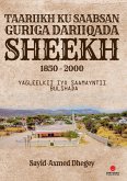 Taariikh ku Saabsan Guriga Dariiqada Sheekh