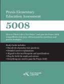Praxis Elementary Education Assessment 5008