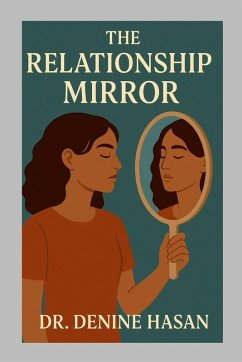 The Relationship Mirror - Hasan, Denine