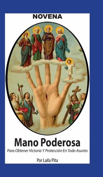 Novena De Mano Poderosa para Obtener Victoria y Protección en Todo Asunto Novena De Mano Poderosa para Obtener Victoria y Protección en Todo Asunto