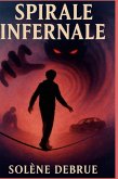 SPIRALE INFERNALE