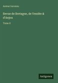Revue de Bretagne, de Vendée & d'Anjou