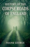 History Of The Corpse Roads Of England