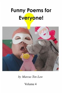 Funny Poems for Everyone! - Vol. 4 - Low, Marcus Ten