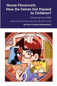 Nurse Florence®, How Do Genes Get Passed to Children? - Dow, Michael