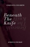 Beneath The Knife