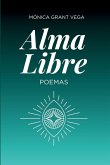 Alma libre. Poemas Alma libre. Poemas
