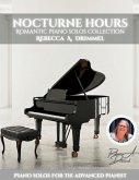 Nocturne Hours/Romantic Piano Solos Collection Nocturne Hours/Romantic Piano Solos Collection