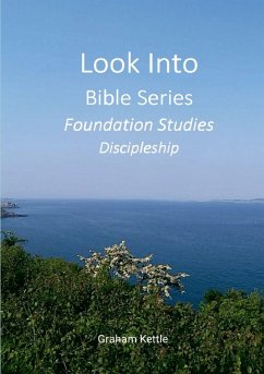 Cover Look Into Bible Series - Foundation Studies Discipleship