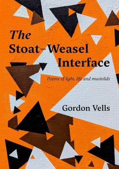The Stoat-Weasel Interface - Vells, Gordon The Stoat-Weasel Interface - Vells, Gordon