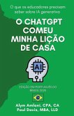 O CHATGPT COMEU MINHA LIÇÃO DE CASA O CHATGPT COMEU MINHA LIÇÃO DE CASA