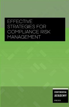 Effective Strategies for Compliance Risk Management - Academy Press, Continental Effective Strategies for Compliance Risk Management - Academy Press, Continental