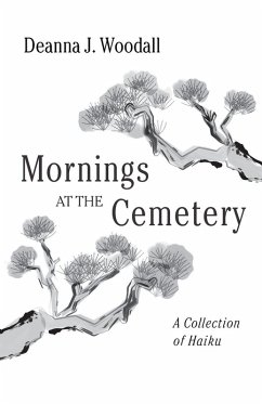 Mornings at the Cemetery - Woodall, Deanna J.