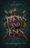 Of Arrows And Roses Of Arrows And Roses