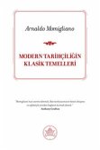 Modern Tarihciligin Klasik Temelleri Modern Tarihciligin Klasik Temelleri