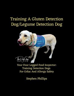 Training A Gluten Detection Dog/Legume Detection Dog - Phillips, Stephen