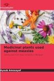 Medicinal plants used against measles Medicinal plants used against measles
