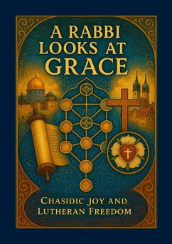 A Rabbi Looks at Grace - Foster, Chad