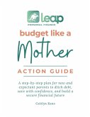 Budget Like a Mother Action Guide