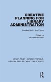 Creative Planning for Library Administration