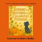 Sunino y el Misterio de las Calabazas Perdidas Sunino y el Misterio de las Calabazas Perdidas