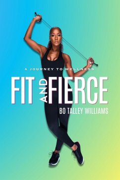 Cover FIT AND FIERCE A JOURNEY TO WELLNESS (BLUE PAPERBACK)
