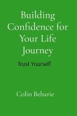 Building Confidence for Your Life Journey