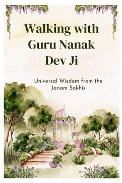 Walking with Guru Nanak Dev Ji - Issar, Gagandeep S