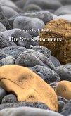 Die Steinemacherin Die Steinemacherin