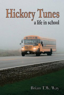 Hickory Tunes - Way, Brian T. W.