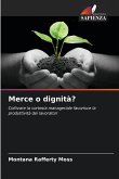 Merce o dignità?