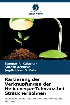 Cover Kartierung der Verknüpfungen der Helicoverpa-Toleranz bei Straucherbohnen