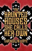 The Haunted Houses She Calls Her Own (eBook, ePUB)