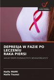 DEPRESJA W FAZIE PO LECZENIU RAKA PIERSI DEPRESJA W FAZIE PO LECZENIU RAKA PIERSI